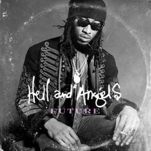 Hell and Angels featuring Future