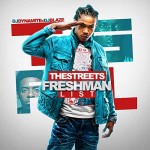 DJ Dynamite and DJ Blaze-The Streets Freshman List Mixtape