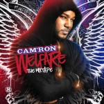Camron-Welfare The Mixtape