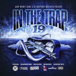ASAP Money Gang and DJ Suspence-In The Trap 19 Mixtape