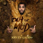 Kevin Gates-Out The Mud Mixtape