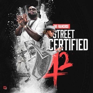 The Franchise-Street Certified 42 Mixtape Playlist