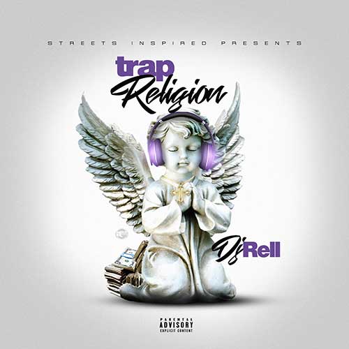 DJ Rell-Trap Religion Free MP3 Downloads