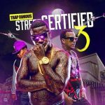 Trap Famous-Street Certified 3 Free Music Downloads