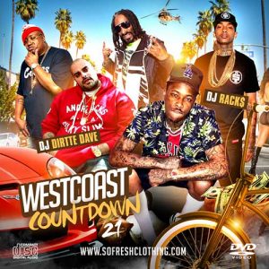 DJ Rack$ and DJ Dirtte Dave-Westcoast Countdown 21 Free Music Downloads