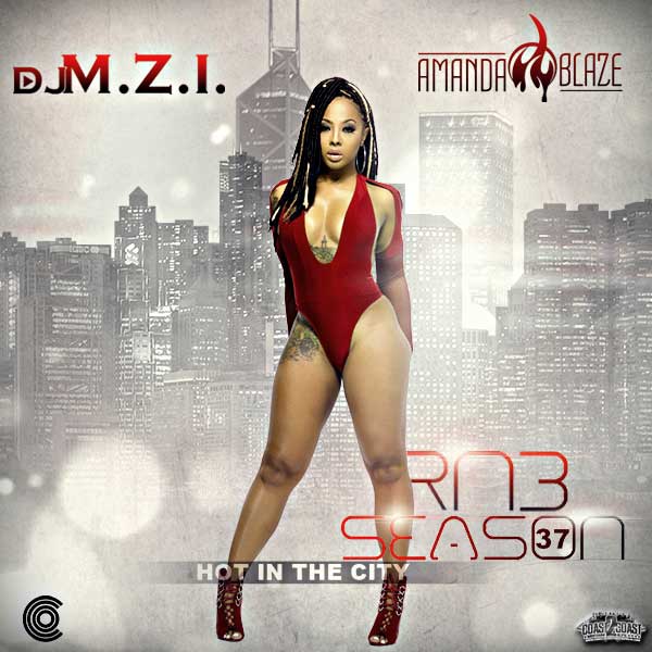 DJ M.Z.I. and DJ Amanda Blaze-RnB Season 37 Free MP3 Downloads