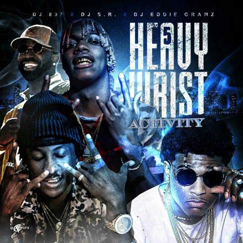 DJ 837, DJ Eddie Gramz, and DJ S.R.-Heavy Wrist Activity 5 Free Music Download
