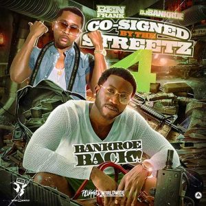 DJ Ben Frank and DJ Bankroe-Co-Signed By The Streets 4 Music