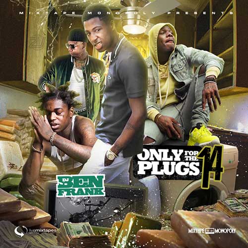 DJ Ben Frank-Only For The Plugs 14 MP3 Downloads