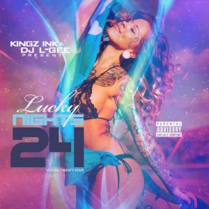 DJ L-Gee and Kingz Ink-Lucky Nights 24 Music Downloads