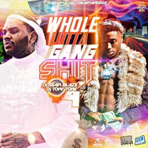 DJ Seanblaze and DJ Tony Tone-Whole Lotta Gang Shit 4 Release