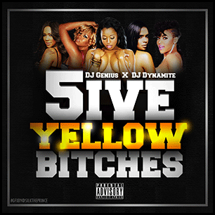 5ive Yellow Bitches