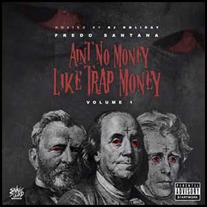 Aint No Money Like Trap Money