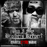 Am I My Bros Keeper Cradle 2 The Wave
