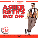 Asher Roths Day Off