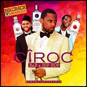 Ciroc RnB and Hip Hop September 2K17 Edt