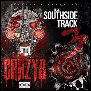 Crazy 8 Its A Southside Track