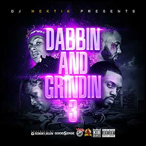 Dabbin and Grindin 3