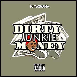 Dirty Junkie Money