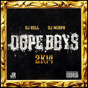 Dope Boys 2K14