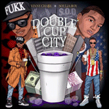 Double Cup City Ft Vinny Chase