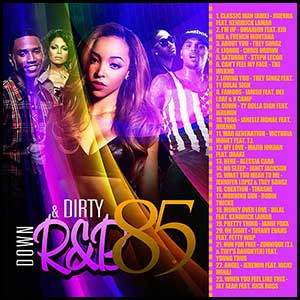 Down and Dirty RnB 85