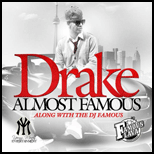 Drake Almost Famous