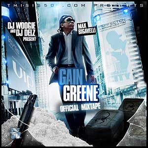 Gain Greene Official Mixtape