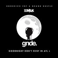 Goodnight Doesnt Exist In ATL 6