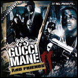 Gucci Mane And Friends 2