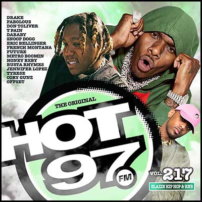 Stream and download Hot 97 Blazin Hip Hop & R&B Volume 217