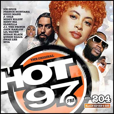 Stream and download Hot 97 Blazin Hip Hop & R&B Volume 204