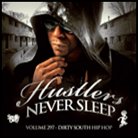 Hustlers Never Sleep Vol 297 Dirty South