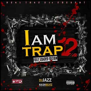 I Am Trap 12 Fully Loaded Edition