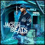 Jackin For Beats Young Jeezy Edt