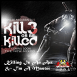 Kill Or Be Killed 3