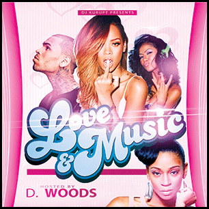Love and Music Hosted By D Woods