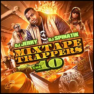 Mixtape Trappers 10