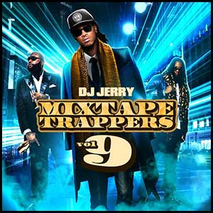 Mixtape Trappers 9