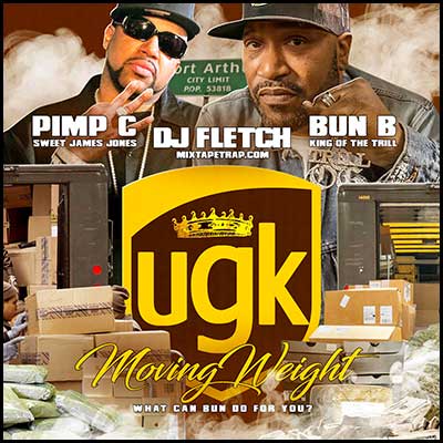 UGK: Moving Weight