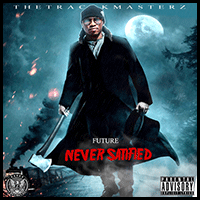Never Satisfied Hosted By Trackkmasterz
