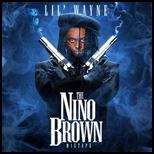 The Nino Brown Mixtape