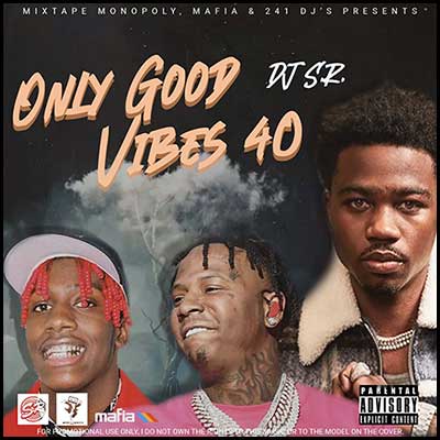Only Good Vibes 40