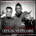 Official White Label Travis Porter