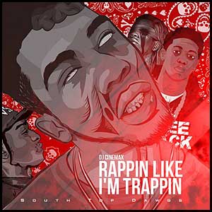 Rappin Like Im Trappin 12