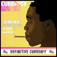 Smoke Sessions Definitive Currensy