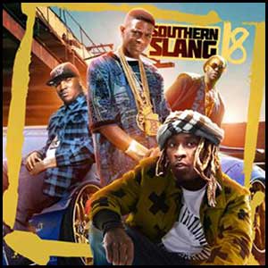 Southern Slang 2K16 Volume 18