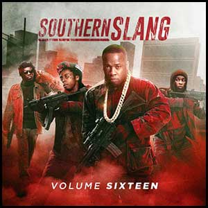 Southern Slang 2K15 Volume 16