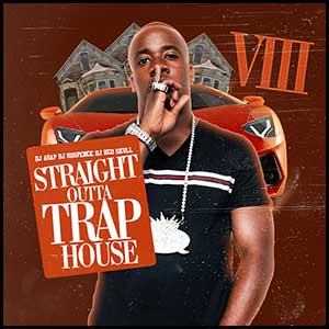 Straight Outta Trap House 8