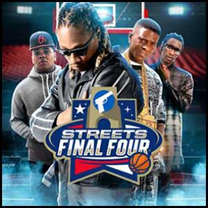 Streets Final Four